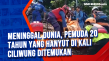 Meninggal Dunia, Pemuda...