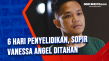 6 Hari Penyelidikan,...