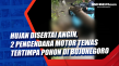 Hujan Disertai Angin,...