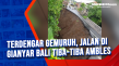 Terdengar Gemuruh, Jalan...
