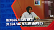 Mensos Risma Akui 31.624...