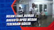 Hujan Lebat, Rumah Anggota...