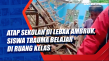 Atap Sekolah di Lebak...