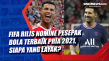 FIFA Rilis Nomine Pesepak...