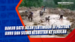 Banjir Batu Jalan Tertimbun...