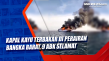 Kapal Kayu Terbakar...