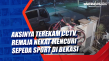 Aksinya Terekam CCTV,...