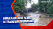 Hujan 3 Jam, Nusa Penida...