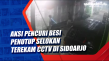 Aksi Pencuri Besi Penutup...