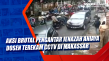 Aksi Brutal Pengantar...