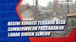 Begini Kondisi Terbaru...