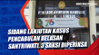 Sidang Lanjutan Kasus...