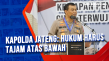 Kapolda Jateng: Hukum...