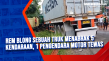 Rem Blong Sebuah Truk...