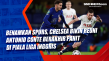 Benamkan Spurs, Chelsea...
