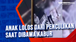 Anak Lolos dari Penculikan...