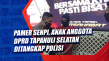 Pamer Senpi, Anak Anggota...