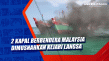 2 Kapal Berbendera Malaysia...