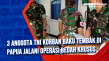 3 Anggota TNI Korban...
