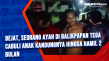 Bejat, Seorang Ayah...
