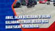 Awas, Jalan Berlubang...
