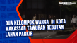 Dua Kelompok Warga di...