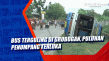 Bus Terguling di Grobogan,...