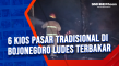 6 Kios Pasar Tradisional...