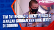 Tim DVI Berhasil Identifikasi...