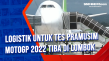 Logistik untuk Tes Pramusim...