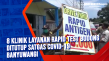 8 Klinik Layanan Rapid...