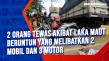 2 Orang Tewas Akibat...