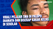 Viral! Pelajar SMA di...