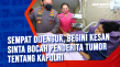 Sempat Dijenguk, Begini...