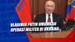 Vladimir Putin Umumkan...