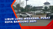 Libur Long Weekend,...