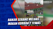 Banjir Serang Meluas,...