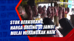 Stok Berkurang, Harga...