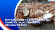 Minyak Goreng Mahal,...