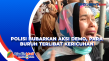 Polisi Bubarkan Aksi...