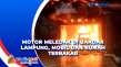 Motor Meledak di Bandar...