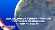 Dua Kelompok Pemuda...