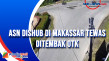 ASN Dishub di Makassar...