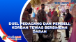 Duel Pedagang dan Pembeli,...