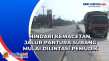 Hindari Kemacetan, Jalur...