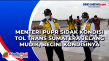 Menteri PUPR Sidak Kondisi...