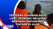 Terjebak Pusaran Arus...