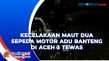 Kecelakaan Maut Dua...