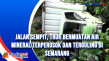 Jalan Sempit, Truk Bermuatan...