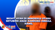 Bejat! Ayah di Bengkulu...
